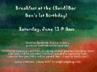 Ben's bday  We took malassadas, cupcakes and champagne (thanks to my friend, Leo!) out to the sandbar for Ben's big first birthday bash. He's actually 389 days old...Reminds me of something funny Sam asked when Ben had been home about two days: "Is Ben going to be with us for very many days?"