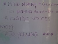 IMAG0489  Mommy got her name on the board. Sam gave me three chances to avoid yelling.
