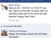 from Dave  Happy happy anniversary, honey! I love you!